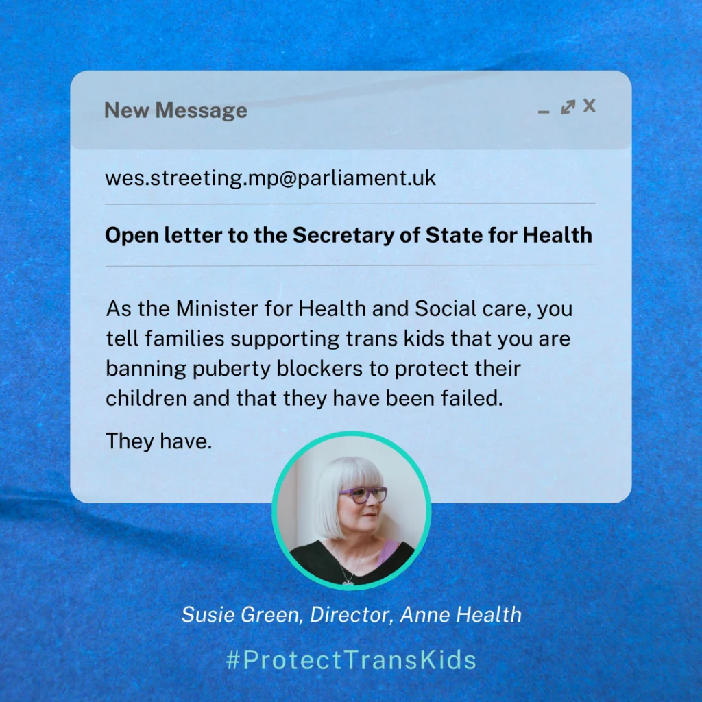 Anne Health Founder, Susie Green, Urges Wes Streeting to Lift Puberty Blocker Ban in Open Letter
