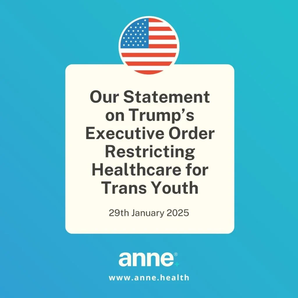 Anne Health stands in solidarity with trans people in USA amidst devastating new anti-trans executive order