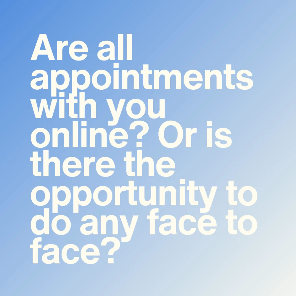 Are all your appointments online?