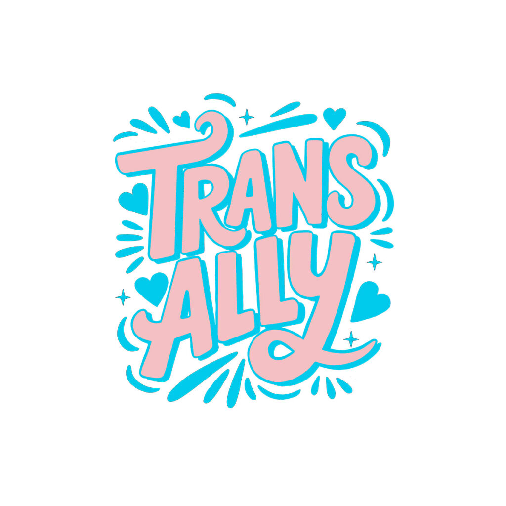 Why visible allyship matters this Trans+ History Week with our Trans Ally campaign